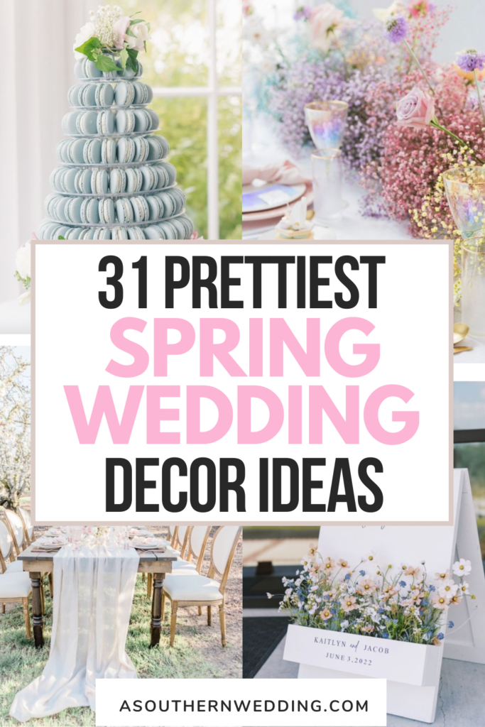 31 Prettiest Spring Wedding Decorations Brides LOVE! - A Southern Wedding